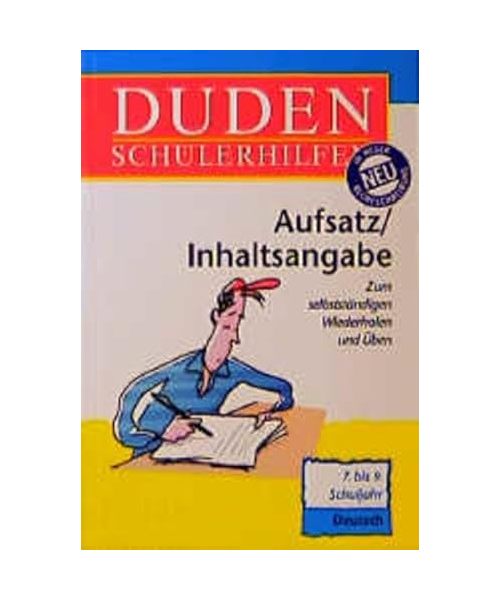 Aufsatz / Inhaltsangabe. 7. bis 9. Schuljahr.