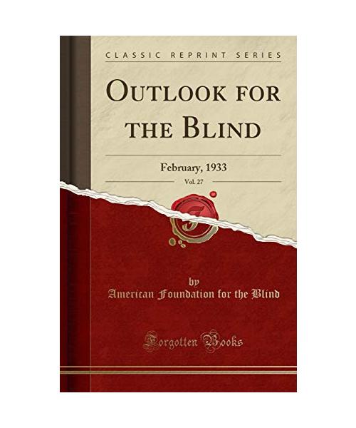 Outlook for the Blind, Vol. 27