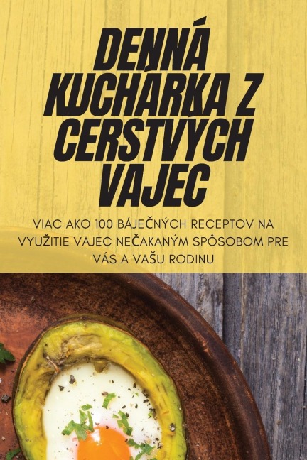 Denná Kuchárka Z Čerstvých Vajec
