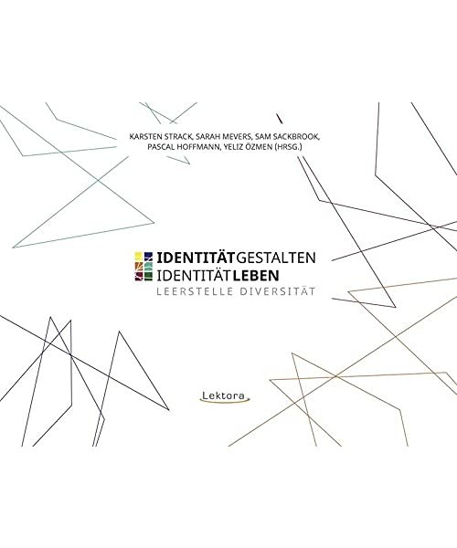 Identität gestalten - Identität leben
