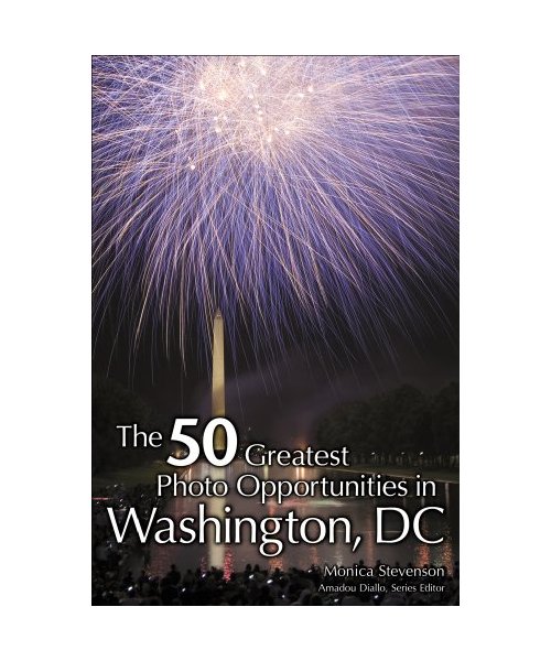 The 50 Greatest Photo Opportunities in Washington, DC