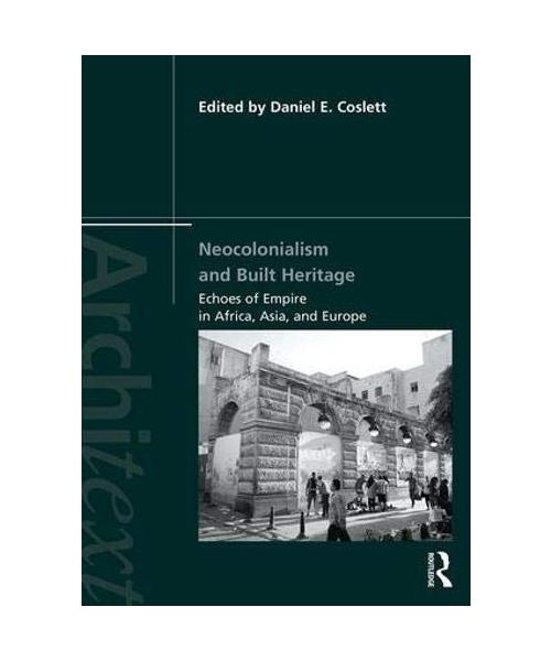Neocolonialism and Built Heritage