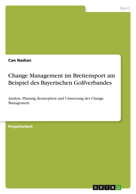 Change Management im Breitensport am Beispiel des Bayerischen Golfverbandes
