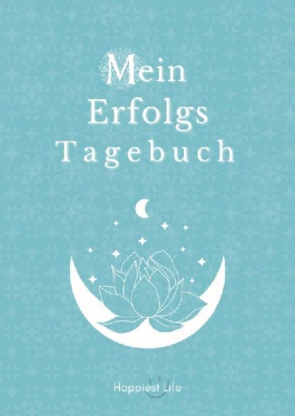 Erfolgsjournal, Mein Erfolgs Tagebuch