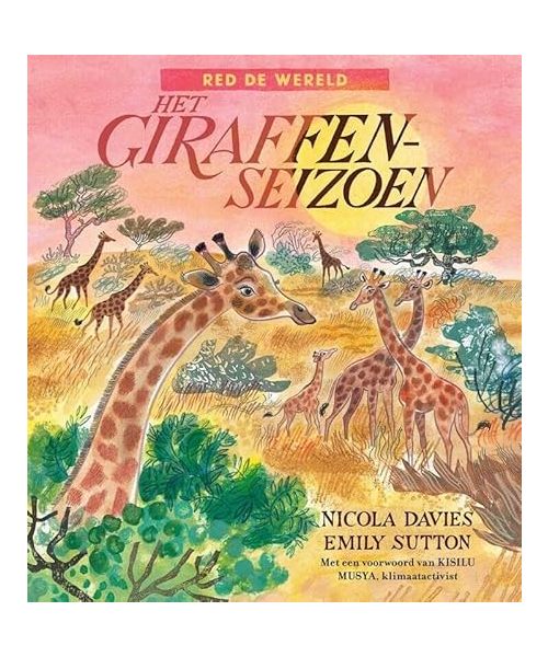Het giraffenseizoen (Red de wereld)
