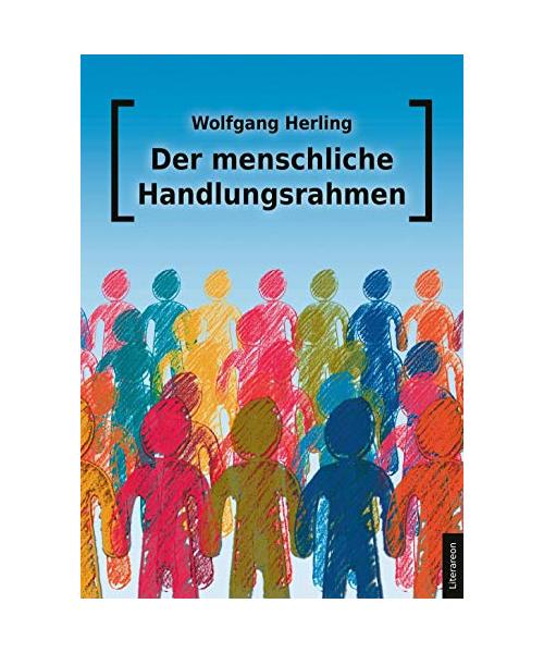 Der menschliche Handlungsrahmen