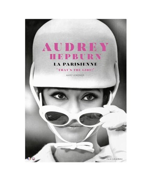 Audrey Hepburn, la Parisienne - That's the girl !