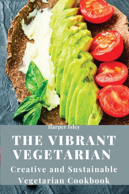 The Vibrant Vegetarian