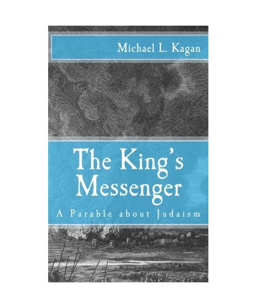 The King's Messenger: A Parable About Judaism