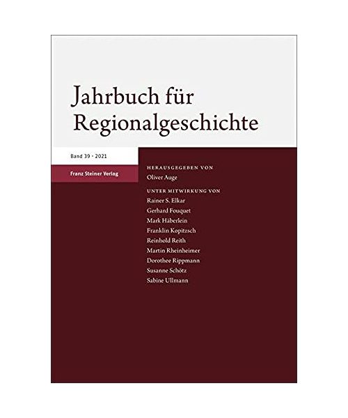 Jahrbuch für Regionalgeschichte 39 (2021)