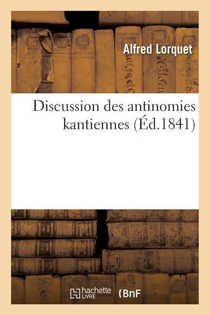 Discussion des antinomies kantiennes