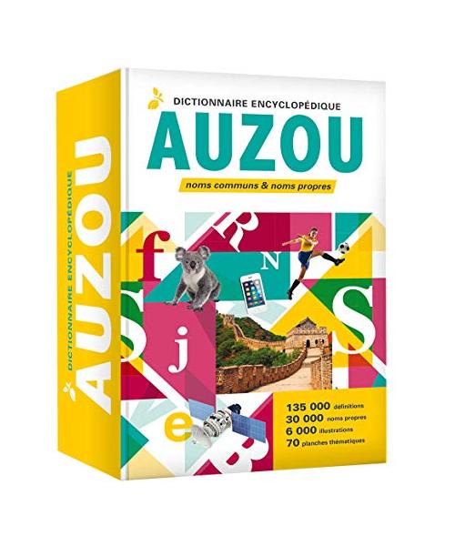 DICTIONNAIRE ENCYCLOPÉDIQUE AUZOU 2020: Noms communs & noms propres
