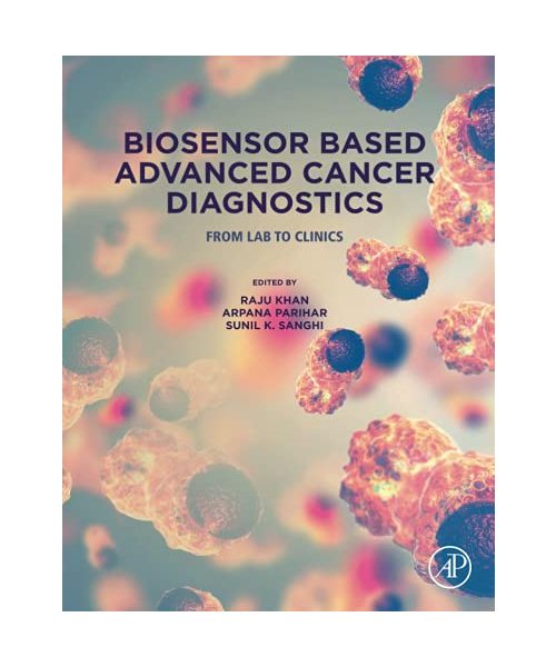 Biosensor Based Advanced Cancer Diagnostics