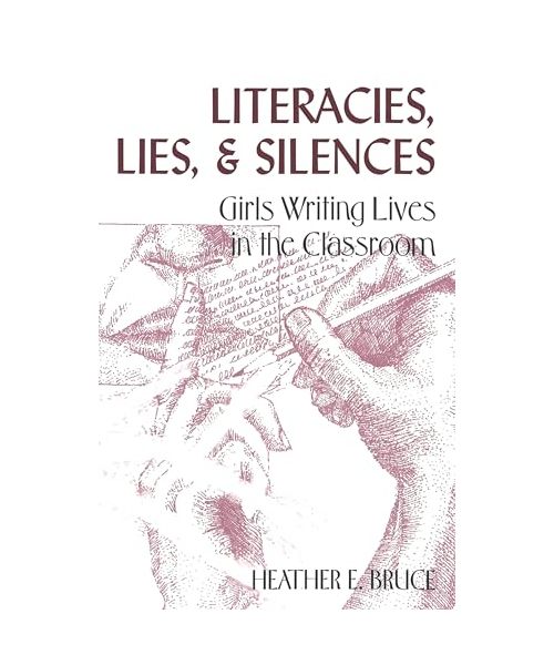 Literacies, Lies, and Silences