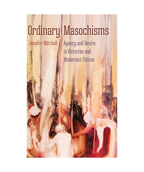 Ordinary Masochisms