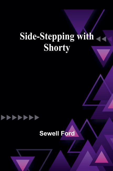 Side-stepping with Shorty