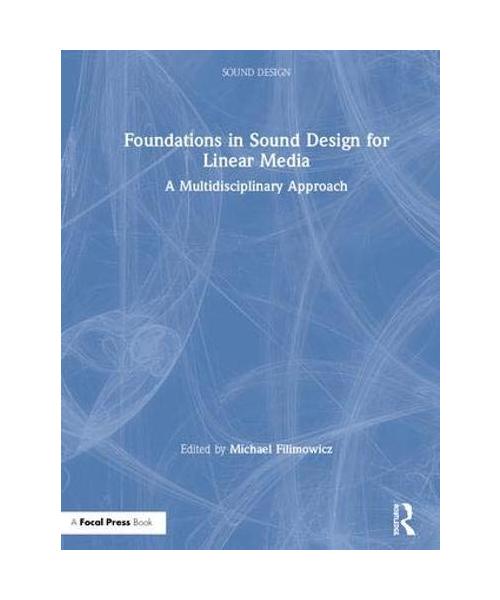 Foundations in Sound Design for Linear Media