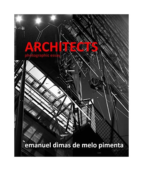 Architects: Photographic Essay