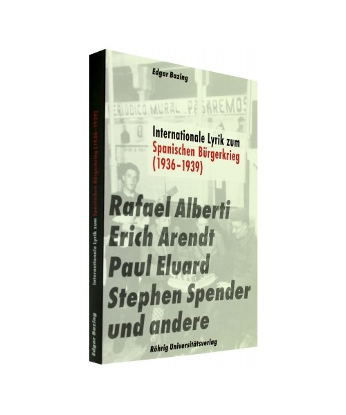 Internationale Lyrik zum Spanischen Bürgerkrieg (1936-1939)