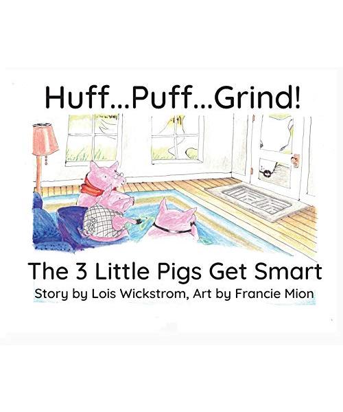 Huff...Puff...Grind!: The 3 Little Pigs Get Smart