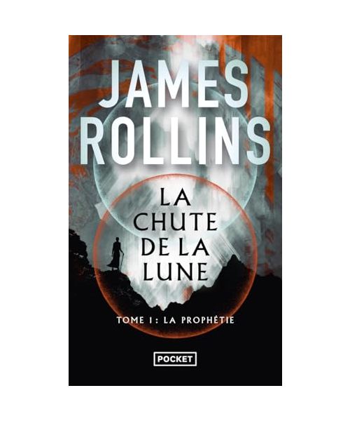 La Chute de la lune - Tome 1 La Prophétie