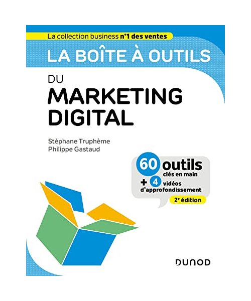 La boîte à outils du Marketing digital - 2e éd.