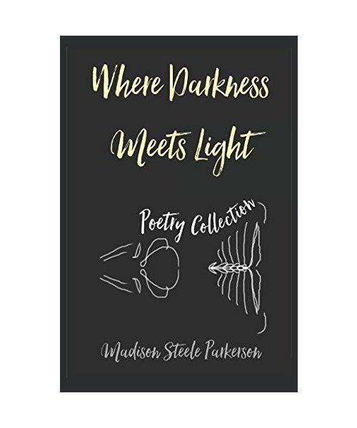 Where Darkness Meets Light: Poetry Collection