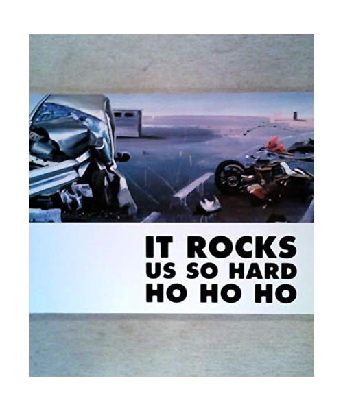 It rocks us so hard - Ho, ho, ho