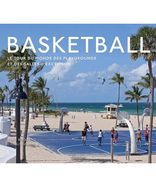 Basketball, le tour du monde des playgrounds et des salles d'exception