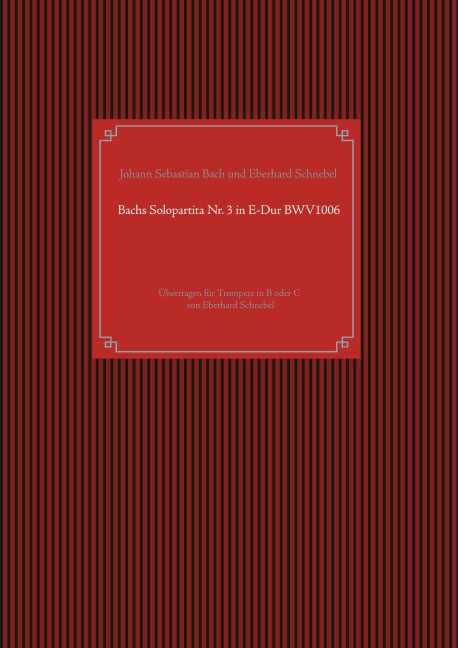 Bachs Solopartita Nr. 3 in E-Dur BWV1006