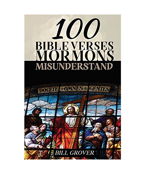 100 Bible Verses Mormons Misunderstand