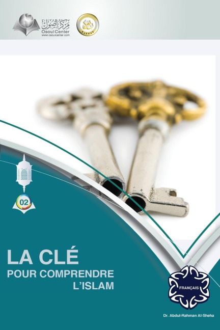 La clé pour comprendre l'Islam