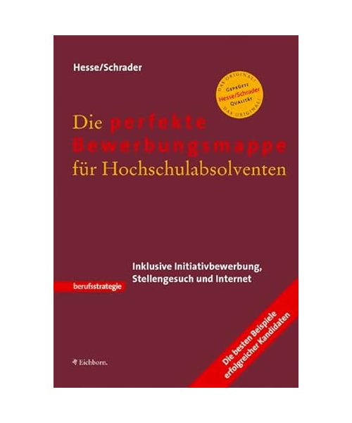 Die perfekte Bewerbungsmappe für Hochschulabsolventen.