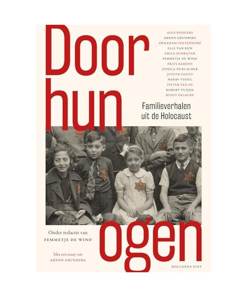 Door hun ogen: familieverhalen uit de Holocaust