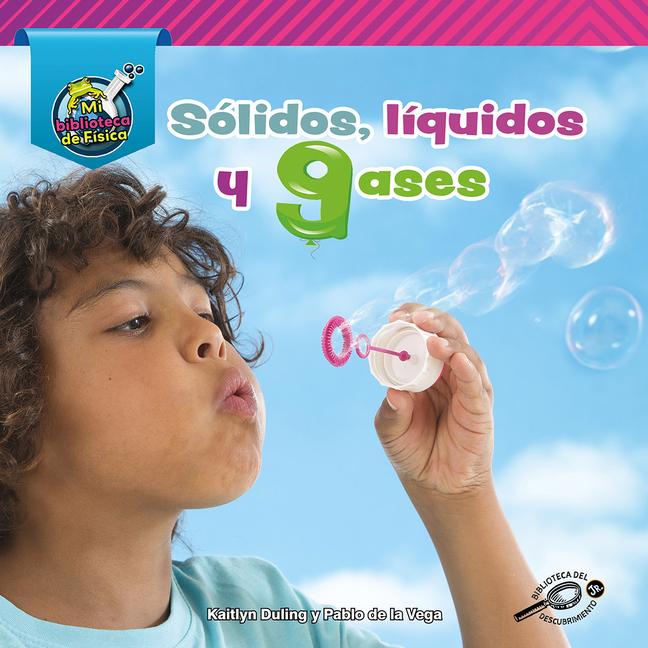 Solidos, liquidos, y gases
