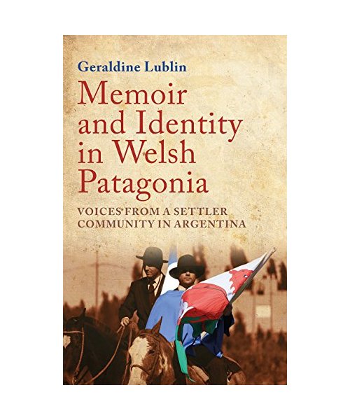 Memoir and Identity in Welsh Patagonia