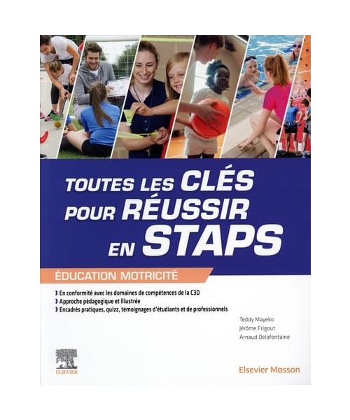 Toutes les clés pour réussir en STAPS. Mention « Éducation Motricité »: Mention "Education Motricité"