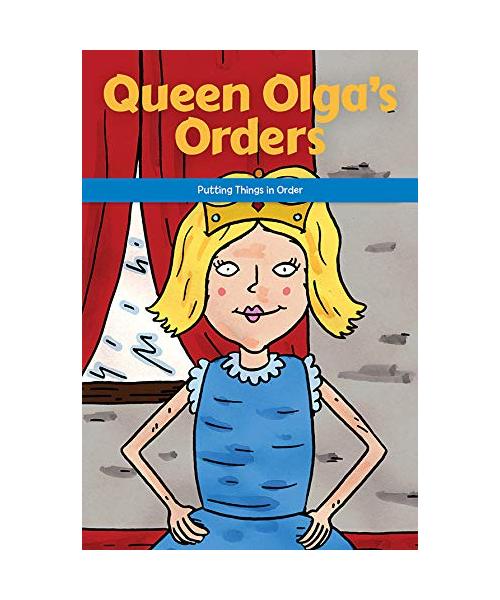 Queen Olga's Orders: Putting Things in Order: Instructional Guide (Social and Emotional Learning for the Real World)