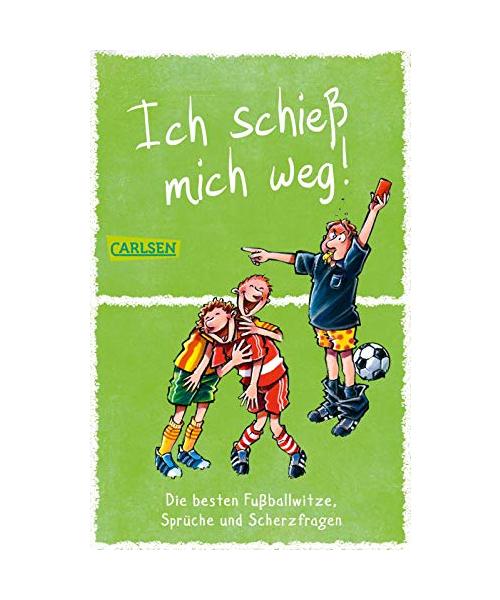Ich schieß mich weg! Die besten Fußballwitze, Sprüche und Scherzfragen