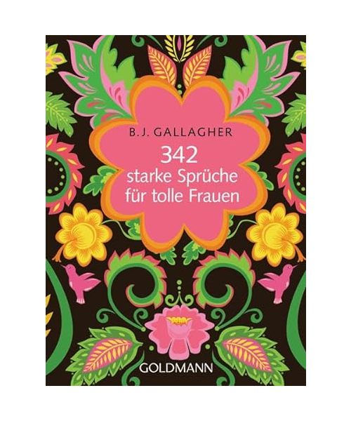 342 starke Sprüche für tolle Frauen