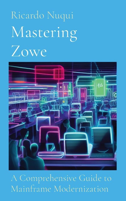 Mastering Zowe