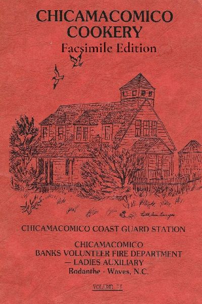 Chicamacomico Cookery, Volume Two, Facsimile Edition