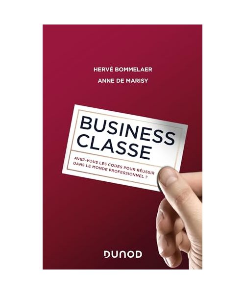 Business classe: Avez-vous les codes pour réussir dans le monde professionnel ?