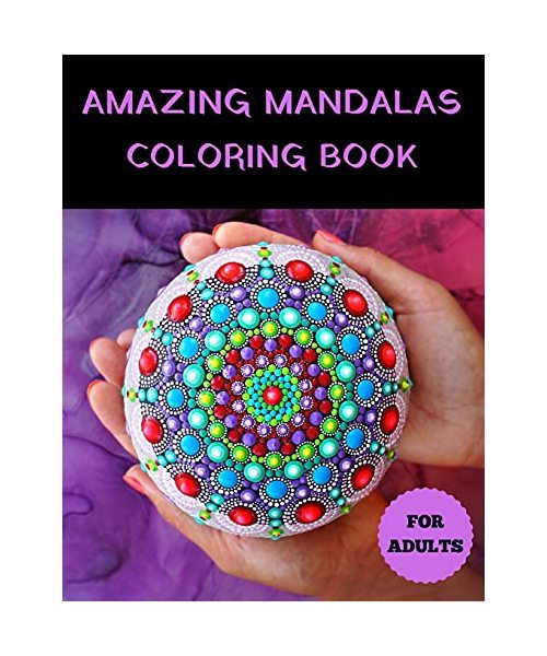 Amazing Mandala Coloring Book: Relaxing Coloring Book for Adults and Teens Kaleidoscope Art Coloring Book Mandala 100 Patterns Stress Relieving Desig