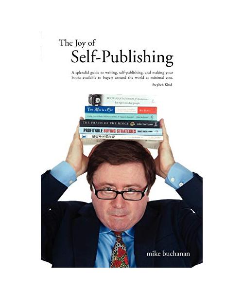 The Joy of Self-Publishing (Self-Publishing and Publishing with the Print-On-Demand and Digital Print Models of Lightning Source and Others, and Selli