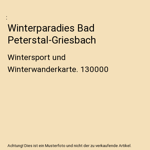 Winterparadies Bad Peterstal-Griesbach