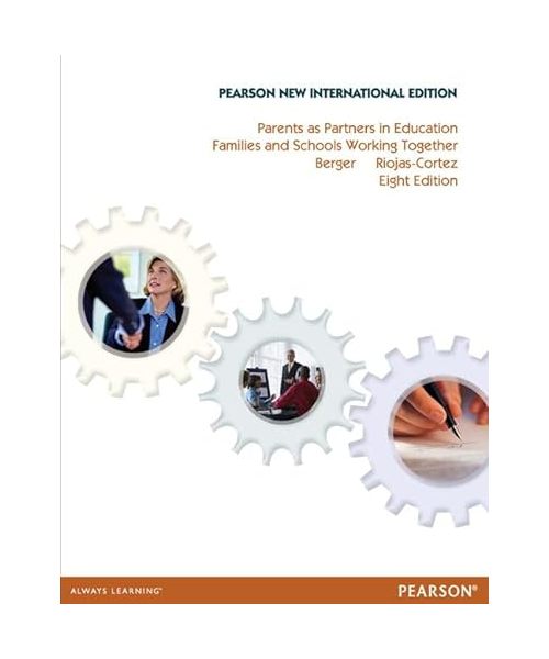 Parents as Partners in Education: Families and Schools Working Together
