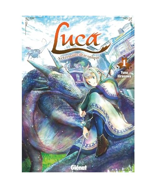 Luca, vétérinaire draconique - Tome 01: Tome 1