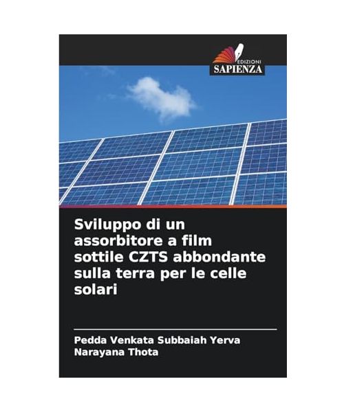 Sviluppo di un assorbitore a film sottile CZTS abbondante sulla terra per le celle solari