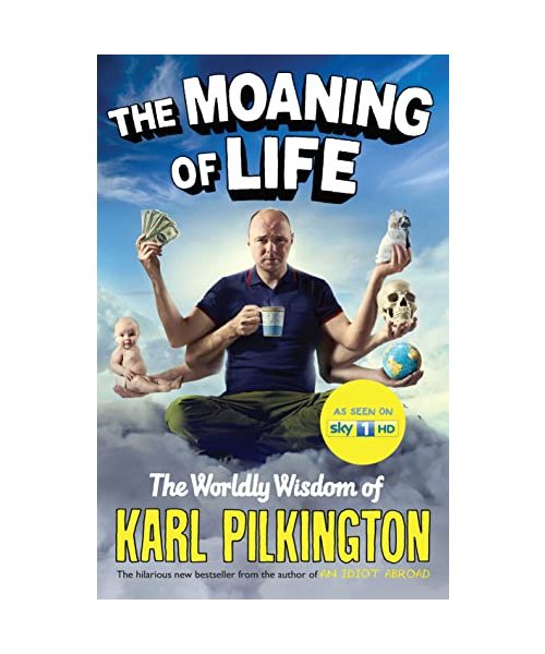 The Moaning of Life